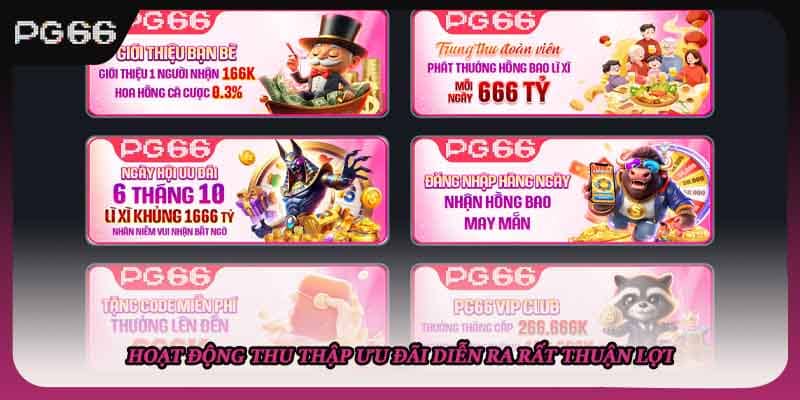 Hoạt động thu thập ưu đãi diễn ra rất thuận lợi